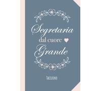Segretaria dal cuore grande: Quaderno appunti (A5) | Idea regalo originale per una Segretaria per il compleanno o Natale