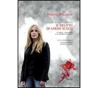 Segreti di famiglia. Il delitto di Sarah Scazzi. Le prove, i depistaggi e le lacrime di plastica