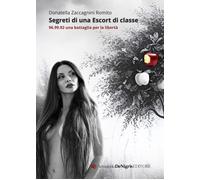 Segreti di una escort di classe. 96.99.92 una battaglia per la libertà - Z...