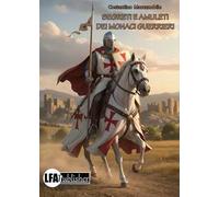 Segreti e amuleti dei monaci guerrieri
