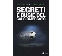 Segreti e bugie del calciomercato