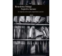 Libri Benedetta Tobagi - Segreti E Lacune. Le Stragi Tra Servizi Segreti, Magist