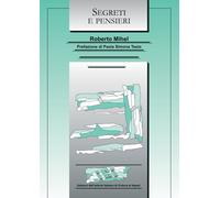 Segreti e pensieri [Paperback] [Nov 15, 2025] Mihel, Roberto