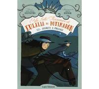Segreti e presagi. Le folli avventure di Eulalia di Potimaron. Vol. 3