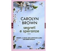 Segreti e speranze