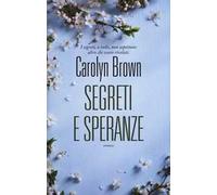 Segreti e speranze