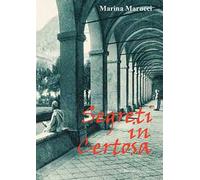 Segreti in Certosa