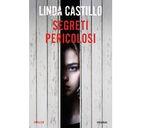 Segreti pericolosi - Castillo Linda