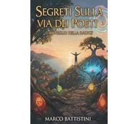 SEGRETI SULLA VIA DEI POETI: Il risveglio della radice