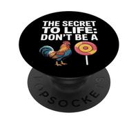 Segreto della vita: non essere un pollone divertente gallo PopSockets PopGrip Adesivo