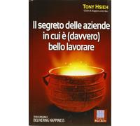 Il segreto delle aziende in cui è (davvero) bello lavorare