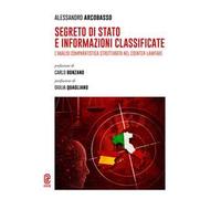 Segreto di Stato e informazioni classificate. L’analisi comparatistica strutturata nel Counter-Lawfare