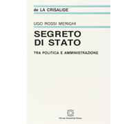 Segreto di Stato tra politica e amministrazione