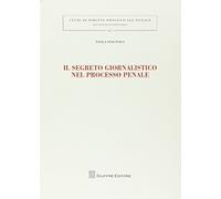Segreto giornalistico nel processo penale