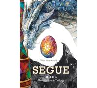 Segue: Step beyond the edge of dreams and discover a world where myth becomes real: 1