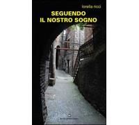 Seguendo il nostro sogno