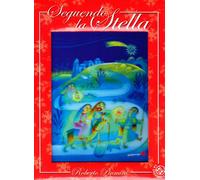 Seguendo la stella. Ediz. illustrata