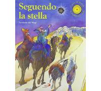 Seguendo la stella. La storia dei Magi