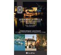 Seguendo la stella. Piccolo percorso sulle tracce delle Natività. Isola, Sacro Monte, Orta San Giulio