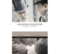 Seguendo l'Equatore [Paperback] [May 05, 2022] Twain, Mark and Crescenzi, Livio