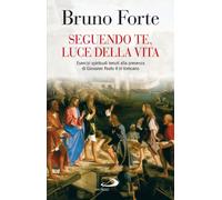Seguendo te, luce della vita