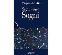 Segui i tuoi sogni