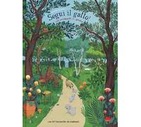 Segui il gatto! Una passeggiata in giardino. Ediz. illustrata