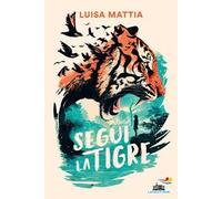 Segui la tigre