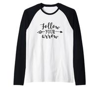 Segui la Tua Freccia Avventura Wanderlust Inspirational Maglia con Maniche Raglan