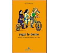 Segui le donne. Da Beirut alla Palestina pedalando per la pace