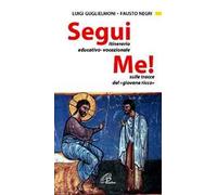 Segui me. Itinerario educativo-vocazionale sulle tracce del giovane ricco