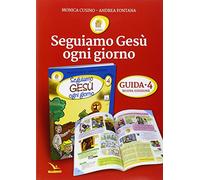 Seguiamo Gesù ogni giorno