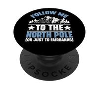 Seguimi al Polo Nord o solo a Fairbanks Alaska PopSockets PopGrip Adesivo