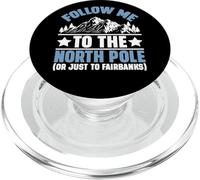 Seguimi al Polo Nord o solo a Fairbanks Alaska PopSockets PopGrip per MagSafe