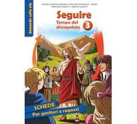 Seguire tempo del discepolato. 3 schede