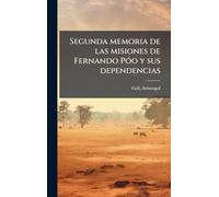 Segunda memoria de las misiones de Fernando PÃ3o y sus dependencias