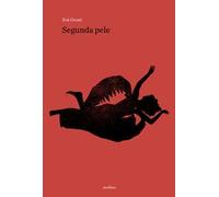 Segunda pele. Ediz. italiana