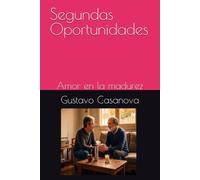 Segundas Oportunidades: Amor en la madurez