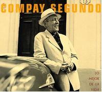 Segundo, Compay - Lo Mejor De La Vida