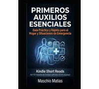 Segundos que Salvan Vidas: Guía rápida de emergencias y primeros auxilios para el hogar