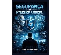 Segurança com Inteligência Artificial