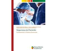 Segurança do Paciente:: Fundamentos e Práticas Essenciais