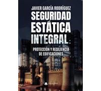 Seguridad estática integral: Protección y resiliencia de edificaciones