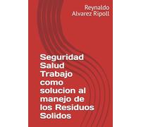 Seguridad Salud Trabajo como solucion al manejo de los Residuos Solidos