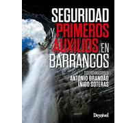 Seguridad y primeros auxilios en barrancos