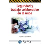 Seguridad y trabajo colaborativo en la nube