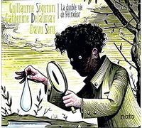 Séguron,G. - La Double Vie de Pétrichor