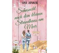 Sehnsucht nach dem kleinen Strandhaus am Meer