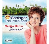 SEHNSUCHT SCHLAGER TRAUMREISEN-MONIKA MARTIN