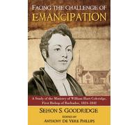 Sehon S. Goodridge Facing the Challenge of Emancipation (Tascabile)
